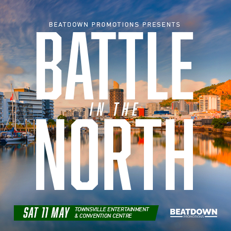 Don't miss Battle in the North at the Townsville Entertainment & Convention Centre this May